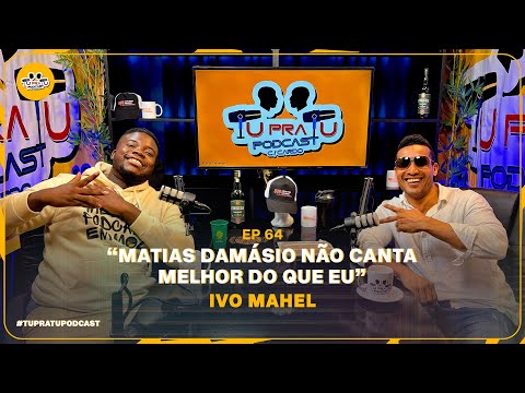 IVO MAHEL | TU PRA TU PODCAST | EP64