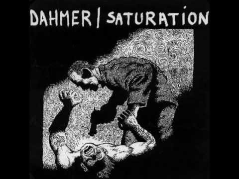 Dahmer Split Saturation 7 ''