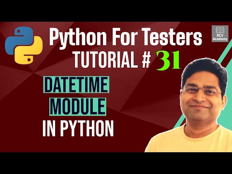 Python for Testers #31 - Datetime Module in Python