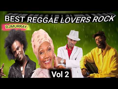 BEST OF REGGAE LOVERS ROCK VOL 2 MIX Beres Hammond Sanchez & Friends