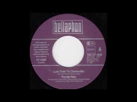 Fonda Rae - Last Train To Clarksville