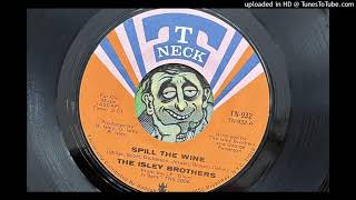 The Isley Brothers - Spill the Wine (T Neck) 1971