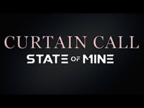 Curtain Call - State of Mine (lyrics)