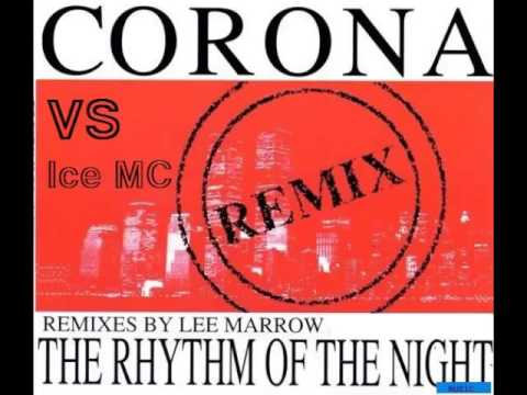 Corona vs ice mc - the rhythm of the night(remix)