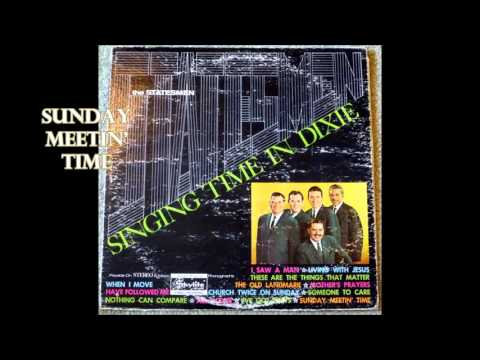 Sunday Meetin' Time   The Statesmen Quartet with Hovie Lister