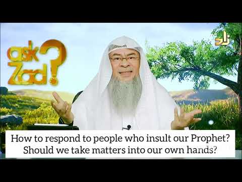 How to respond when people insult Prophetﷺ‎? Should we take matters into our own hands Assimalhakeem