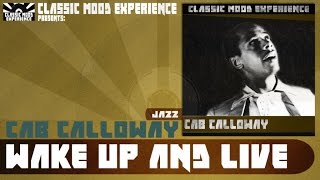 Cab Calloway - Wake Up and Live (1937)