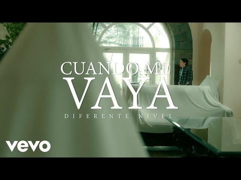 Diferente Nivel - Cuando Me Vaya (Video Oficial)