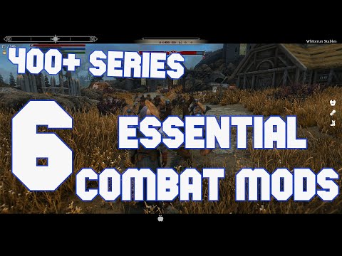 2020 400+ Modded Skyrim SE - Essential Combat Mods