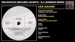 LES 'THE MIX DOCTOR' ADAMS * FATBACK - ALL-NITE PARTY REMIX 2 * Start Records STSX2 * 1988