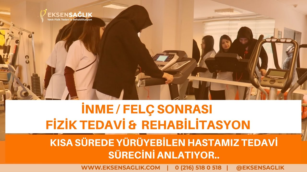 Felç / İnme Sonrası Fizik Tedavi & Rehabilitasyon Gören Hastanın İyileşme Süreci - EKSEN SAĞLIK 2022