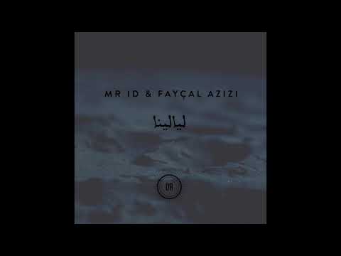 Mr. ID feat  Fayçal Azizi - Layalina