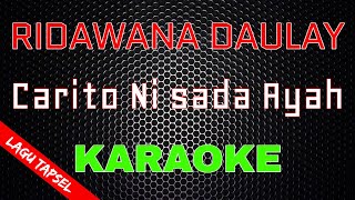 Download lagu Ridawana Daulay - Carito Ni sada Ayah [Karaoke] | LMusical mp3