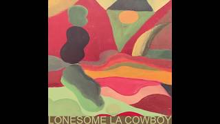 Mapache -  Lonesome LA Cowboy (Official Audio)