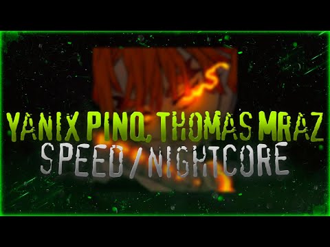 Yanix (feat. PINQ, Thomas Mraz) - Plug  [speed + nightcore] [by/weax]