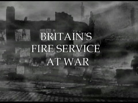 Britains Fire Service at War 1939-1945