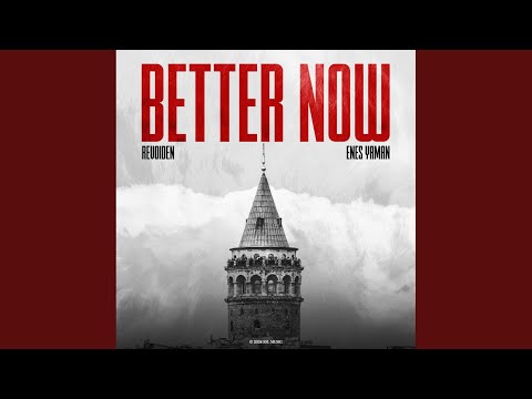 Better Now