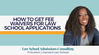 How to Get Fee Waivers for Law School Applications (2023) | S. Montgomery Consulting
