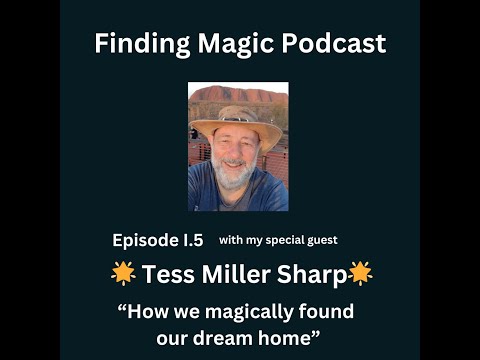 FMP 0005 Tess Miller-Sharp Episode I.5 - How Tess magically found her new home