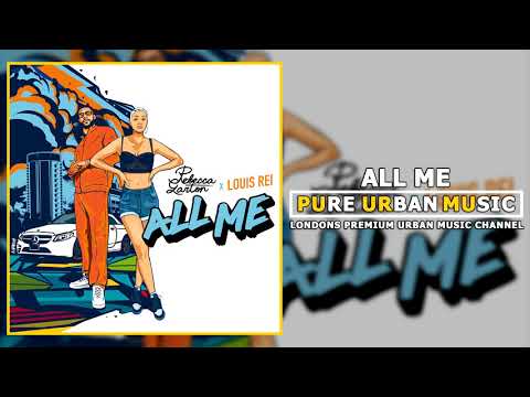 Rebecca Garton x Louis Rei - All Me | Pure Urban Music