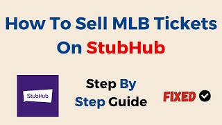 How To Sell MLB Tickets On StubHub