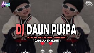 Download lagu DJ DAUN PUSPA - KUKUBANGBARA [GAMELAN] SUNDA PRIDE PRO PRESENT mp3