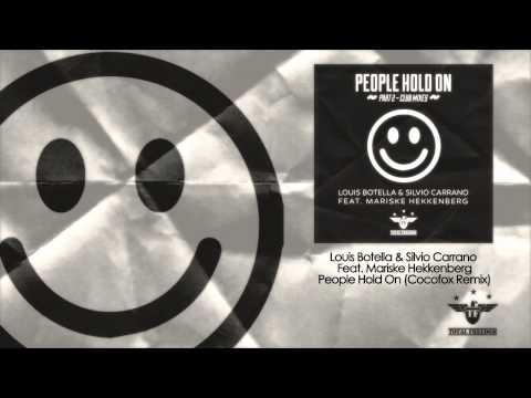 Louis Botella & Silvio Carrano Feat Mariske Hekkenberg People Hold On (Cocofox Remix)