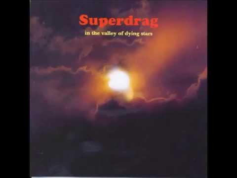 in the valley of dying stars - superdrag