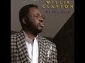 Willie Clayton Leavin' Me