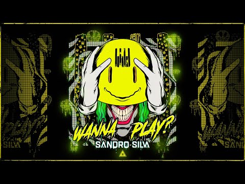 Sandro Silva - Wanna Play?