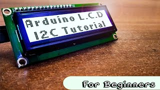 Arduino LCD I2C tutorial  how to program LCD