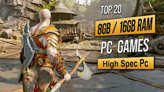 Top 20 Best High Spec Pc Games For (8GB RAM / 16GB RAM / 4GB VRAM) 2025
