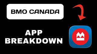 BMO Canada App Overview - What To Know