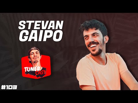 TunerCast #103 - Stevan Gaipo (@StevanMG )