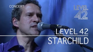Level 42 - Starchild (Live in Holland 2009) OFFICIAL