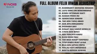 Download lagu FELIX IRWAN | IWAN FALS - KU MENANTI SEORANG KEKASIH | TOP MUSIC PLAYLIST COVER 2022 mp3
