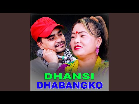 DHANSI DHABANGKO