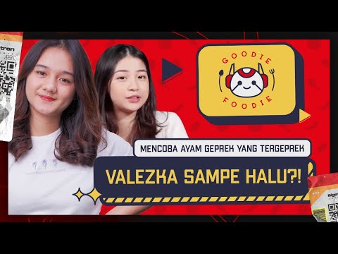 MENCOBA AYAM GEPREK YANG TERGEPREK! Valezka sampe halu?! - Goodie Foodie Eps. 1