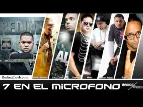 7 En el microfono- Redimi2 Feat Manny Montes, Alex Zurdo, Goyo, Maso, Michael Pratts y Sugar