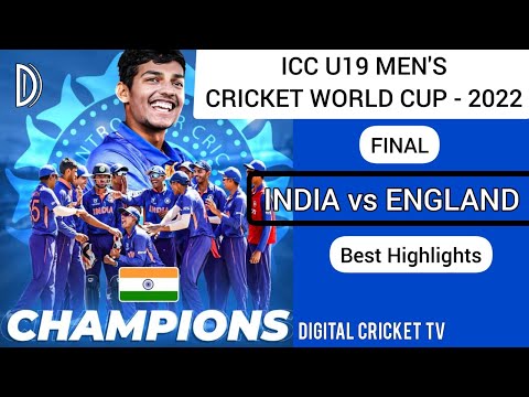 ICC U19 MEN'S CRICKET WORLD CUP 2022 / INDIA v ENGLAND / Final Best Highlights / DIGITAL CRICKET TV