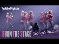 Burn the Stage: the Movie Burn the Stage: the Movie