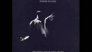 Eyeless In Gaza - Drumming The Beating Heart (full album) 1982