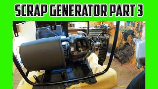 Non Running Scrap Generator Refurbish Part 3 Vlog