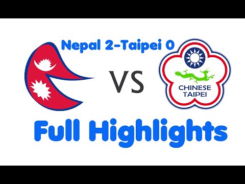 Nepal vs Chinese Taipei FWCQ Match Highlights.|Nepal 2-Taipei 0