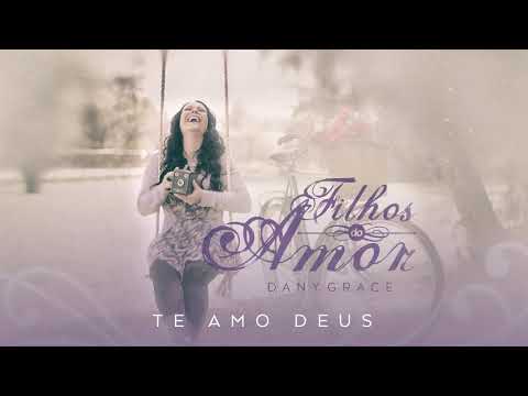 Te Amo Deus video