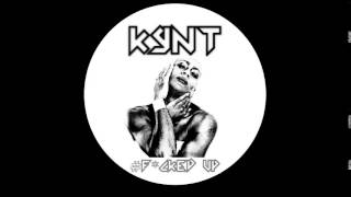 Kynt - #F*cked Up (Fred De France Radio Edit) Explicit Lyrics
