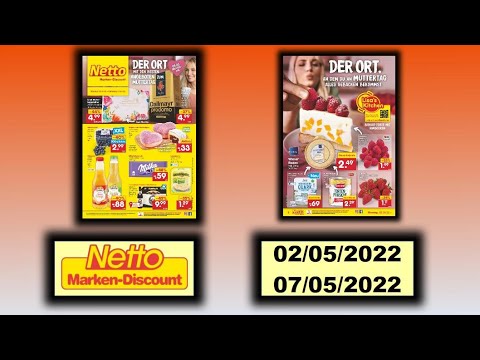 Rabatte der Woche bei NETTO 02.05.2022 ---07.05.2022 LIDL / ALDI /KAUFLAND- NEUE PRODUKTE