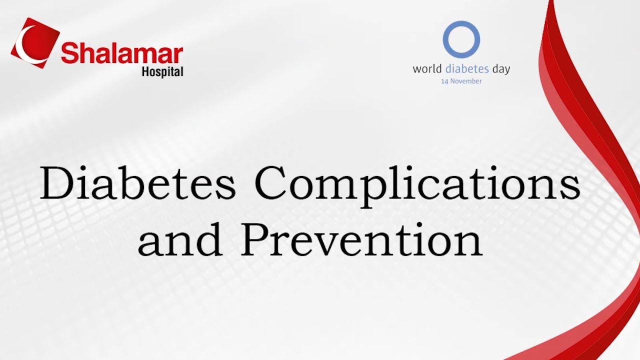 Diabetes | Complications & Preventions | Shalamar Hospital