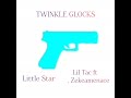 OTS Luh Ty TWINKLE GLOCKS Ft Lil Tac Zekeamenace Little Star Remix