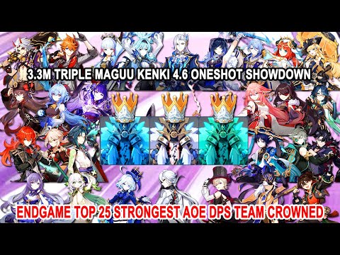 EndGame Top 25 Strongest AOE DPS Team Crowned - 3.3M Triple Maguu Kenki 4.6 Oneshot Showdown
